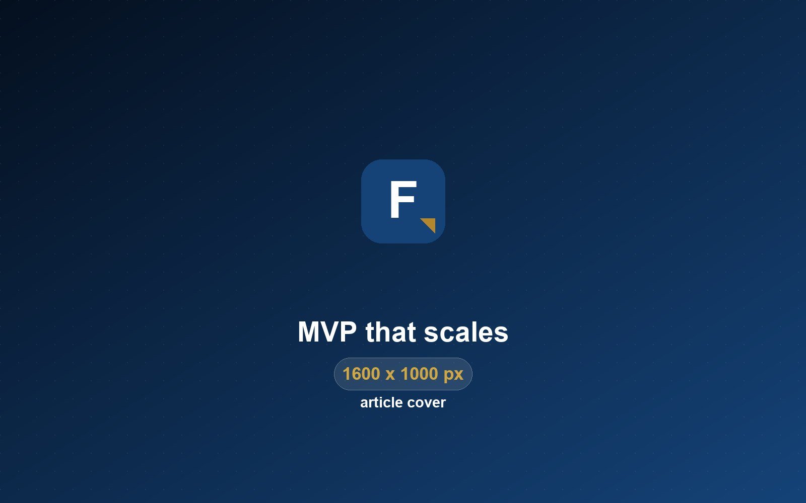 How to build an MVP that can actually grow up